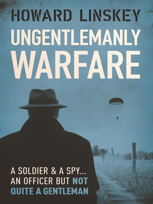 Title details for Ungentlemanly Warfare by Howard Linskey - Available